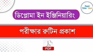 ডিপ্লোমা ইন ইঞ্জিনিয়ারিং পর্ব সমাপনী পরীক্ষা ২০২৩ এর রুটিন প্রকাশিত। [upl. by Geanine]