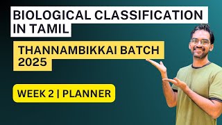 Biological Classification in Tamil  Week 2  Thannambikkai Batch 2025 [upl. by Let]