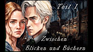 ✎ Dramione ☑ Zwischen Blicken und Büchern Teil1 [upl. by Devora]