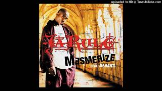 Ja Rule  Mesmerize feat Ashanti Clean Version [upl. by Uolyram]