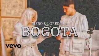 MERO amp LOREDANA  BOGOTA Prod by  MERO [upl. by Christye671]