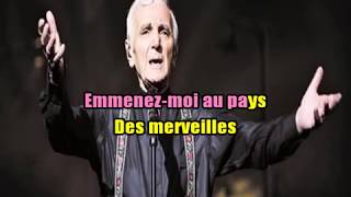 KARAOKÉ Charles Aznavour Emmenez Moi Création JP [upl. by Fatimah]