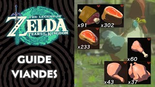 Guide Viandes   ZELDA  TEARS OF THE KINGDOM [upl. by Nnaeirelav969]