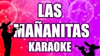 Las Mañanitas  pista karaoke con letra [upl. by Anilys]