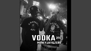 Vodka feat 2FG Zer0 audio [upl. by Asirret]