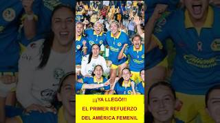 🦅⚽YA LLEGÓ EL PRIMER REFUERZO DEL CLUB AMÉRICA FEMENIL🦅⚽Y VIENE DE GANARLO TODO🦅⚽NANCY ANTONIO🦅⚽ [upl. by Primo]