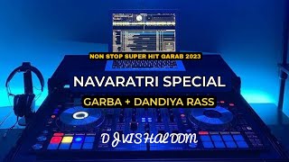 NAVRATRI SPECIAL GARBA  DANDIYA RASS NON STOP GARBA MIX 2023 DJ VISHAL DDM [upl. by Allevon]