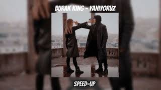 Burak king  Yanıyoruz speedup [upl. by Asilanna]