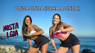 ONDA ONDA OLHA A ONDA  Tchakabum  Izabela e Rosana COREOGRAFIA [upl. by Witcher]