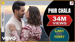 Phir Chala  Official Lyric Video  Ginny Weds Sunny  Payal Dev  Jubin Nautiyal [upl. by Carbone]