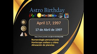 April 17 1997  17 de abril de 1997 Astro Birthday Horóscopos numerología compatibilidad [upl. by Yamauchi]