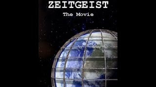 ZEITGEIST  FULL DOCUMENTARY [upl. by Ellerey]