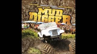 Colt Ford Mud Digger Bass Boosted [upl. by Aivital]