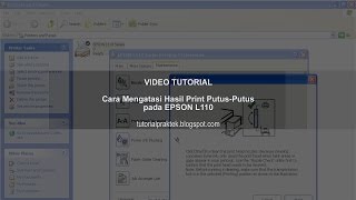 Cara Mengatasi Hasil Print PutusPutus Bergaris pada Epson L110 [upl. by Tabbi785]