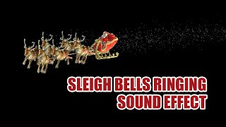 Santas Sleigh Bells Sound Effect 🔔 Reindeer Bells Sounds [upl. by Ingar]