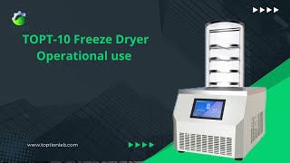 How to use TOPT 10 freeze dryer lyophilizer [upl. by Acirret50]