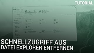 Schnellzugriff aus Datei Explorer entfernen [upl. by Giwdul]