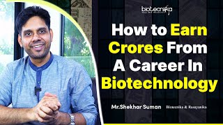 How to Earn Crores From A Career in Biotechnology [upl. by Goerke]