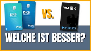 DKB oder Barclays Visa  Welche Kreditkarte ist besser [upl. by Isabella]