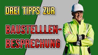 3 Tipps Die optimale Morgenbesprechung auf der Baustelle [upl. by Alraep723]