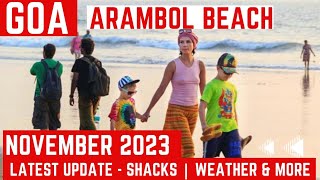 Arambol Beach November 2023  Latest Situation Update  SHACKS update [upl. by Peirce]