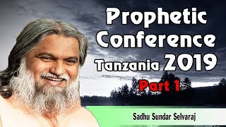 Sundar Selvaraj Sadhu October 24 2018  Prophetic Conference Tanzania 2019 Part 1 [upl. by Inkster]