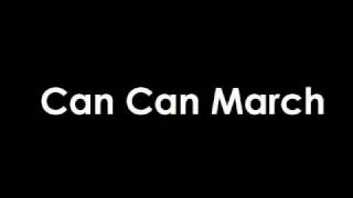 Can Can March [upl. by Daphne]