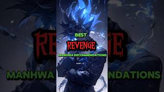 Best Revenge Manhwa Recommendations manhwa manhua manhwarecommendation webtoon fly manhwaedit [upl. by Three945]