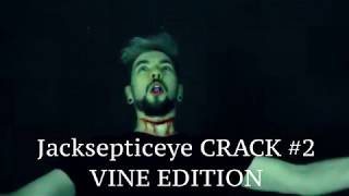 Jacksepticeye CRACK 2 Vine Edition [upl. by Ellekim]