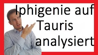 Iphigenie auf Tauris  Analyse  Prosa I [upl. by Punak712]