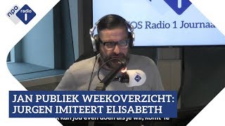 Jan Publiek weekoverzicht Jurgen imiteert Elisabeth  NPO Radio 1 [upl. by Yboc631]