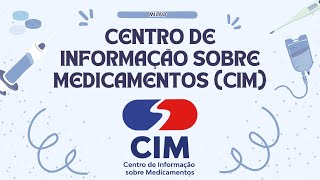 Centro de Informação sobre Medicamentos CIM [upl. by Ahsiemak760]