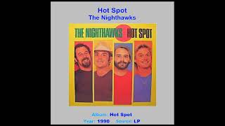 THE NIGHTHAWKS quotHot Spotquot 1990 [upl. by Hooge]