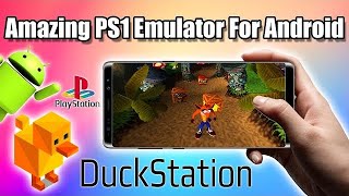 Amazing New PS1 Emulator For AndroidDuckStation Android Set Up Guide [upl. by Harlamert]