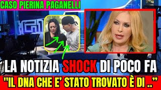 CASO PIERINA LA NOTIZIA SHOCK DI POCO FA LA BRUZZONE SCIOCCA TUTTIquot IL DNA TROVATO E DIquot [upl. by Leiso230]