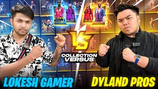 Lokesh Gamer Vs Dyland Pros First Collection Versus Who Will Win [upl. by Avon]