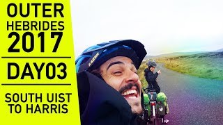 Cycling from South Uist to Harris  Touring the Outer Hebrides 2017 [upl. by Feltie874]