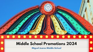 Miguel Juarez Middle School Promotion Class of 2024 [upl. by Albin]