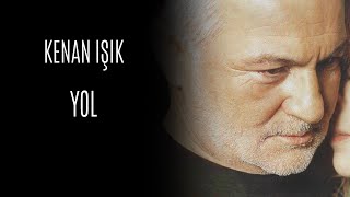 Kenan Işık  Yol Official Audio Video [upl. by Yadroc]