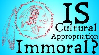 Is Cultural Appropriation Immoral Applied Ethics [upl. by Jerry]