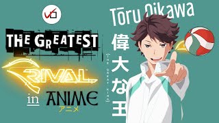 Toru Oikawa  The Greatest Rival in Anime  Haikyuu [upl. by Ssepmet]