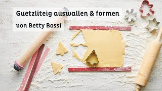 Guetzli auswallen und formen  Tipps amp Tricks von Betty Bossi [upl. by Cutty951]