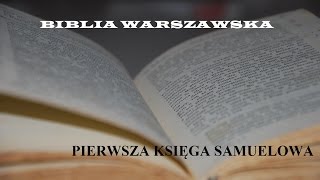 BIBLIA WARSZAWSKA ST 09 I Księga Samuela [upl. by Inneg]