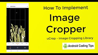 How to implement image cropper in android studio  uCrop  Image Cropping Library for Android [upl. by Eletnahs]