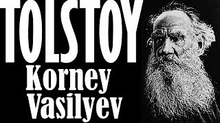 quotKorney Vasilyevquot TOLSTOY sesli kitap tek parça Akın ALTAN [upl. by Nylra]