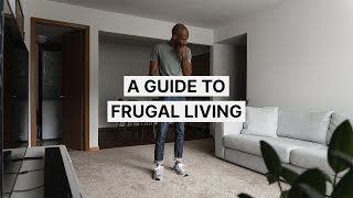 A Guide To Frugal Living How To Save More Money [upl. by Ennaitak727]