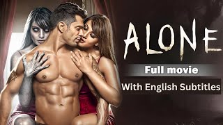 Alone Full Movie With English Subtitles Bipasha Basu amp Karan Singh Grover  Latest Hindi Horror [upl. by Ruthy]