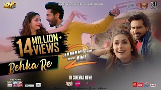 Behka Re  Jawani Phir Nahi Aani 2  ARY Films [upl. by Evyn967]