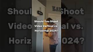 Should You Shoot Video Vertical vs Horizontal 2024⬇️ [upl. by Helga]