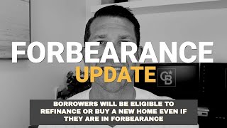 New Forbearance Update  Refinance or Purchase even if you are in Forbearance [upl. by Eecal]